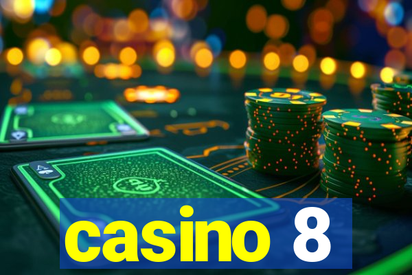casino 8